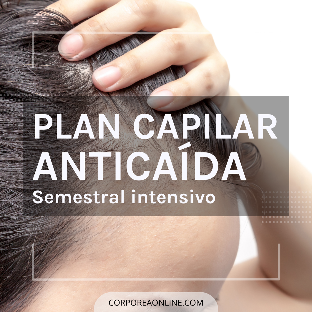 PLAN CAPILAR ANTICAIDA SEMESTRAL - Corporea OnLine