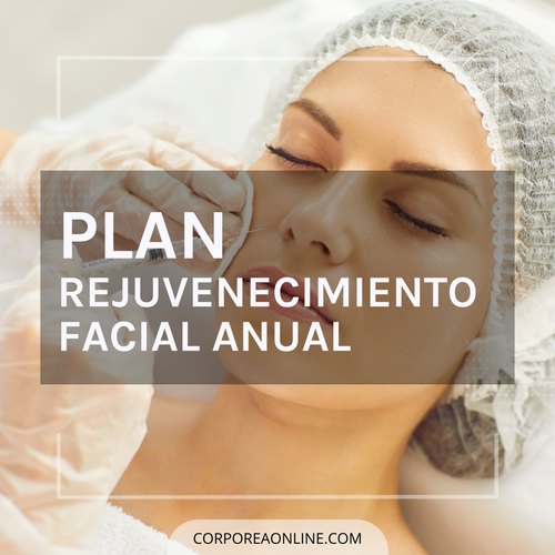 PLAN REJUVENECIMIENTO FACIAL ANUAL - Corporea OnLine